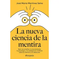PAIDOS - La Nueva Ciencia De La Mentira - Jose Maria Martinez Selva