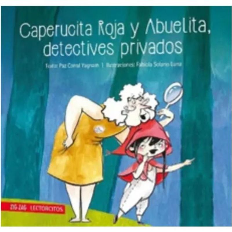 ZIG ZAG - Caperucita Roja Y Abuelita Detectives Privados - Ed Zig-zag