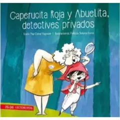 ZIG ZAG - Caperucita Roja Y Abuelita Detectives Privados - Ed Zig-zag