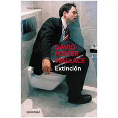 DEBOLSILLO - Libro Extincion - Autor(a): David Foster Wallace