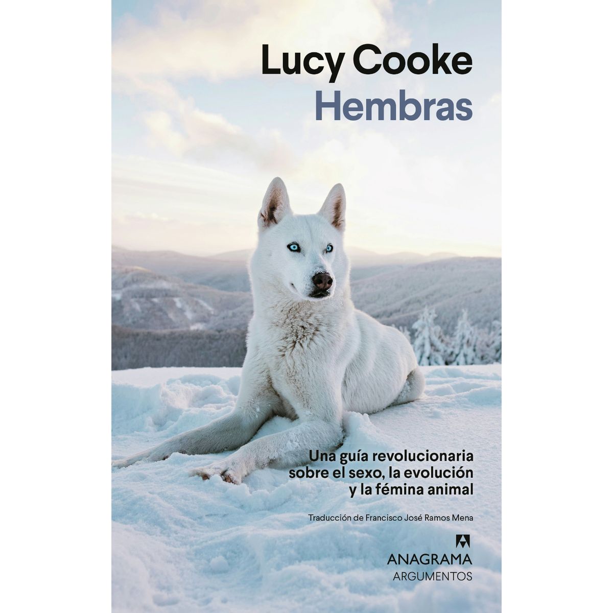 ANAGRAMA - Libro Hembras - Autor(a):  Lucy Cooke