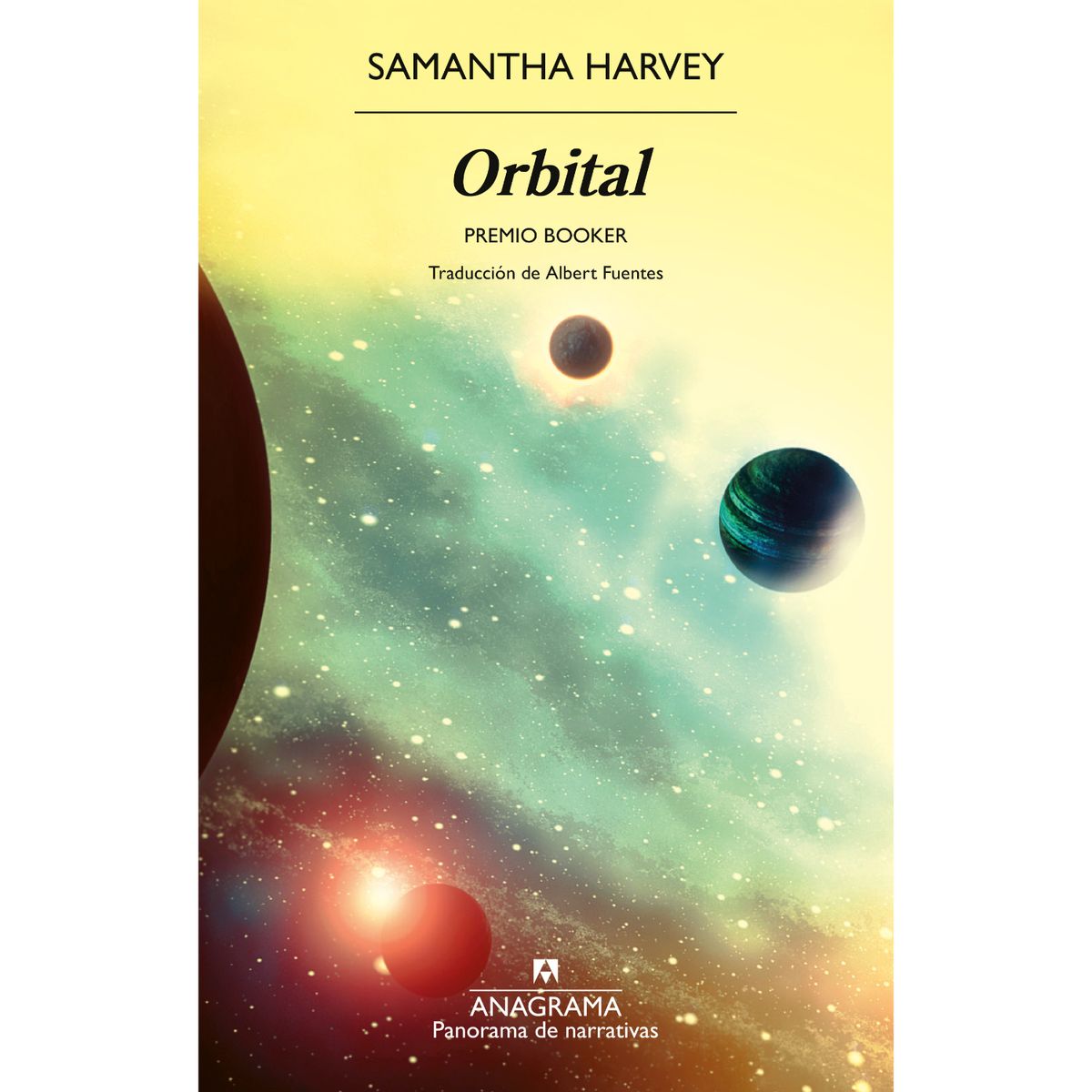 ANAGRAMA - Libro Orbital - Autor(a):  Samantha Harvey