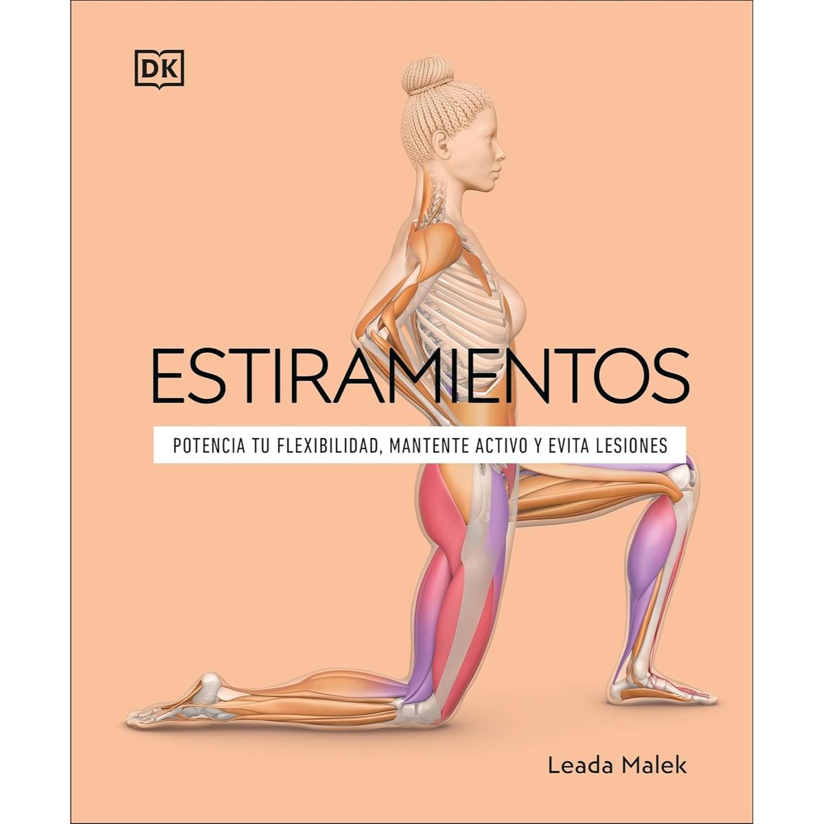 Dk - Libro Estiramientos - Autor(a):  Leada Malek