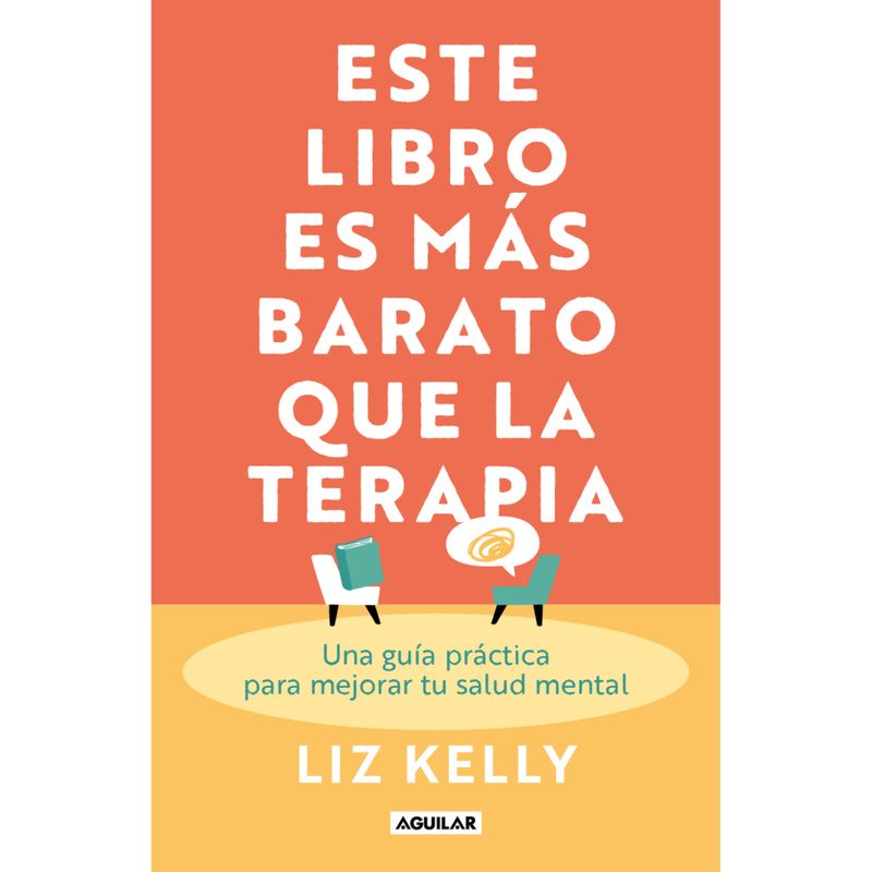 AGUILAR - Este Libro Es Mas Barato Que La Terapia
