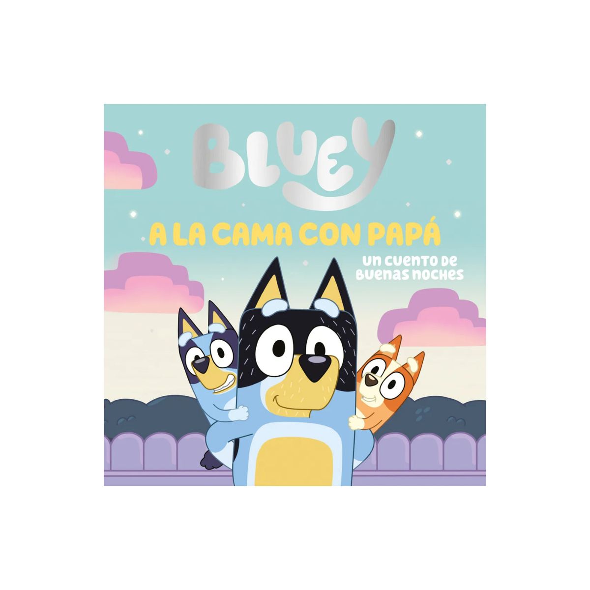 BEASCOA - Bluey. Papi Niñera - Autor(a):  Bluey