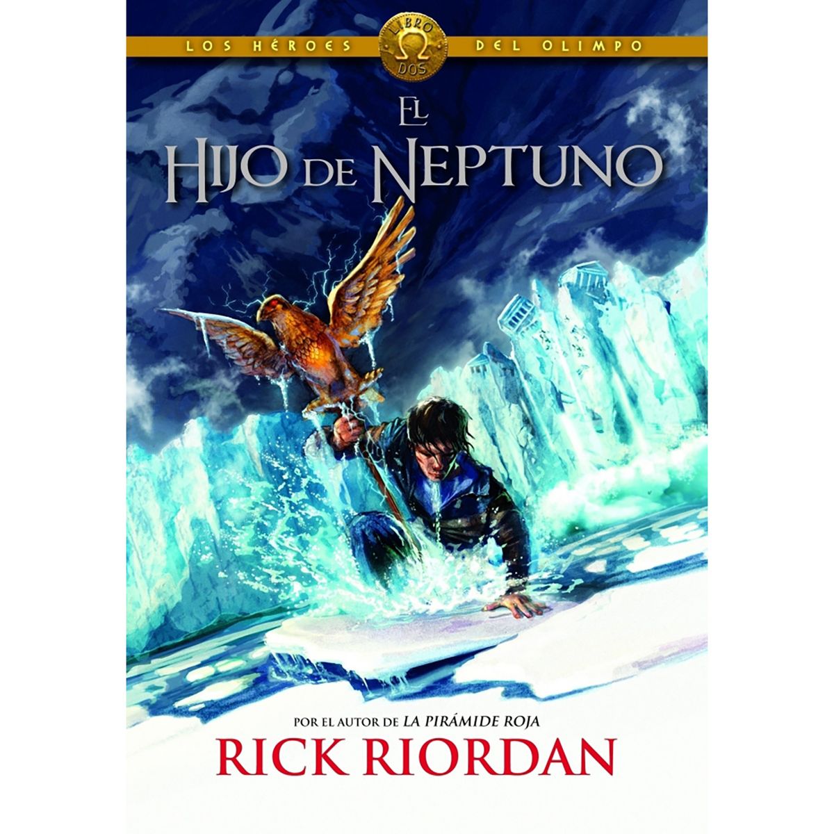 PENGUIN RANDOM HOUSE - LIBRO El Hijo De Neptuno (Los Héroes Del Olimpo 2) Penguin Random House