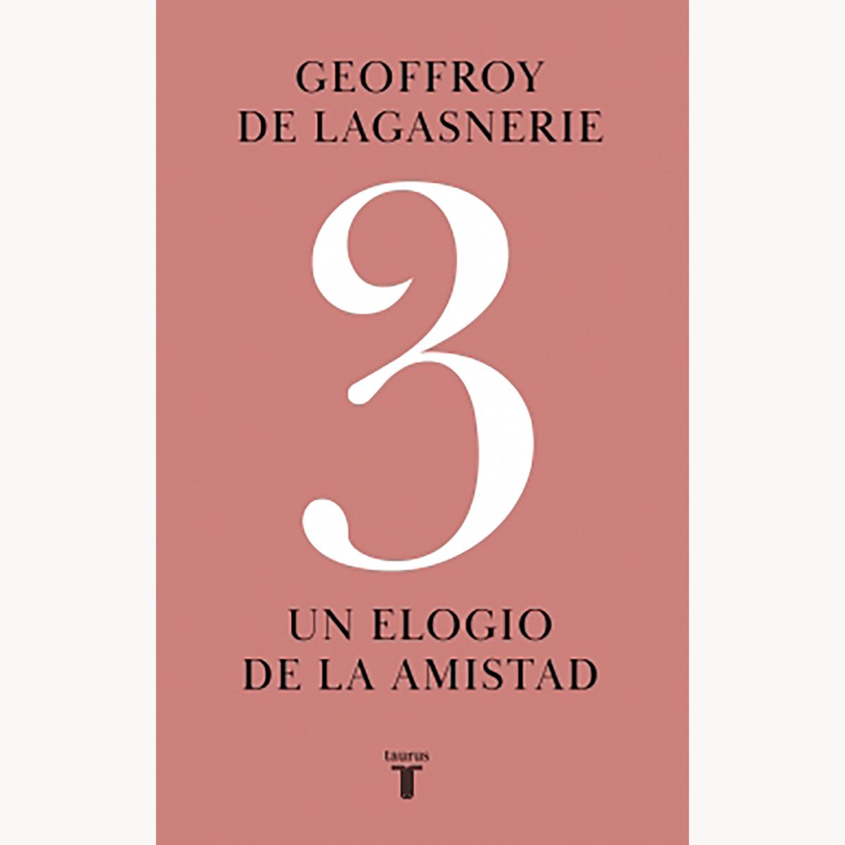 PENGUIN RANDOM HOUSE - Libro 3 Un Elogio De La Amistad