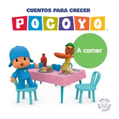 PENGUIN RANDOM HOUSE - Libro Pocoyó. Un Cuento. Cuentos Para Crecer: A Comer