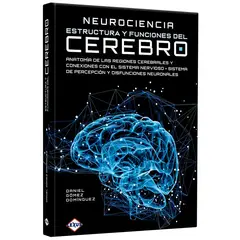 LEXUS EDITORES - Libro Neurociencia Estructura Y Funcionamiento Del Cerebro - Lexus
