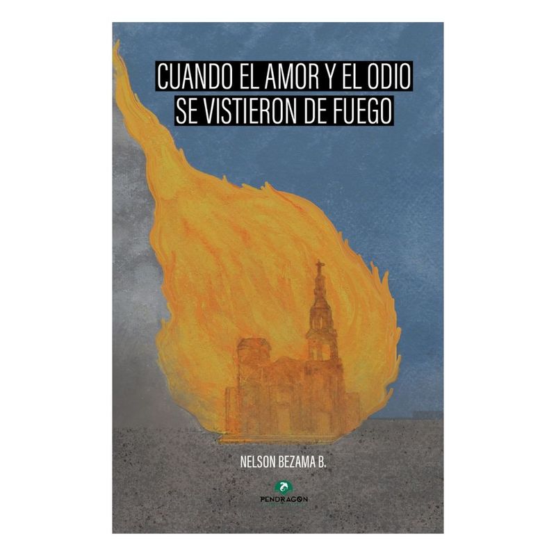 EDITORIAL LEGATUM - CUANDO EL AMOR Y EL ODIO SE VISTIERON DE FUEGO