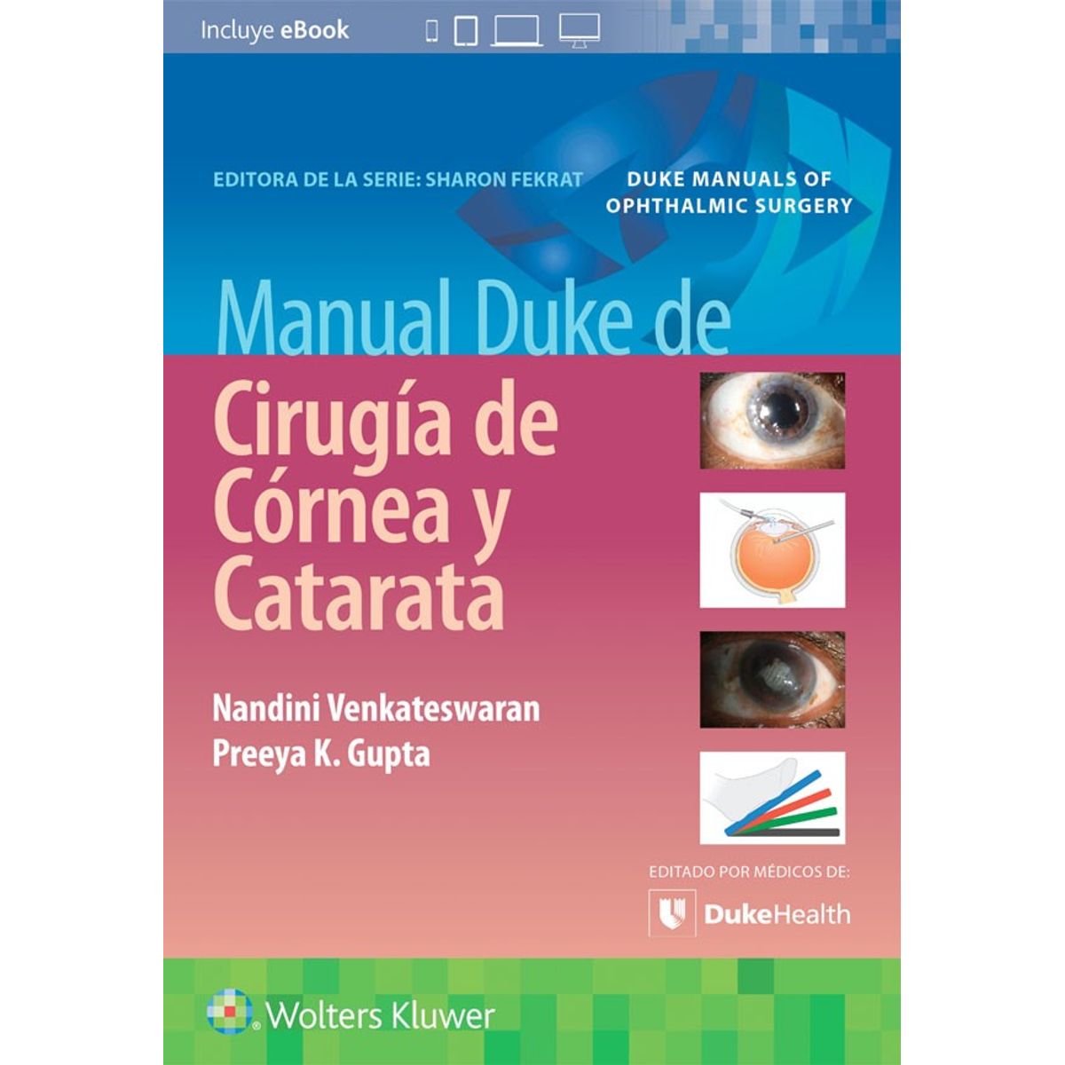 EDITORIAL MEDITERRANEO - Libro Manual Duke De Cirugia De La Cornea Y Catarata