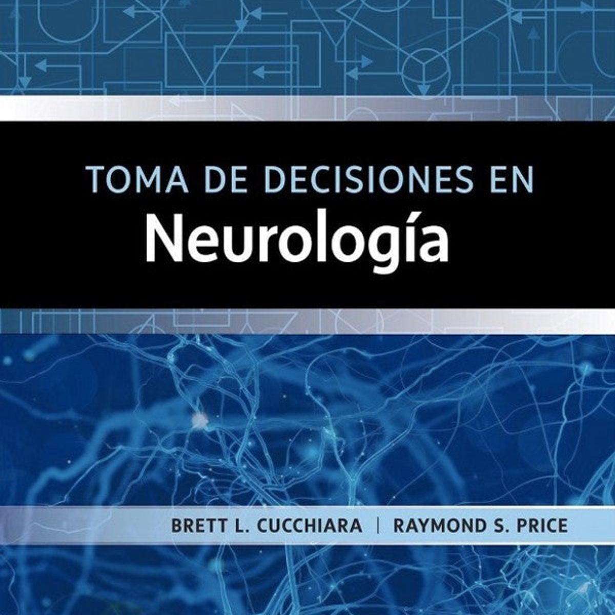 EDITORIAL MEDITERRANEO - Libro Toma De Decisiones En Neurologia