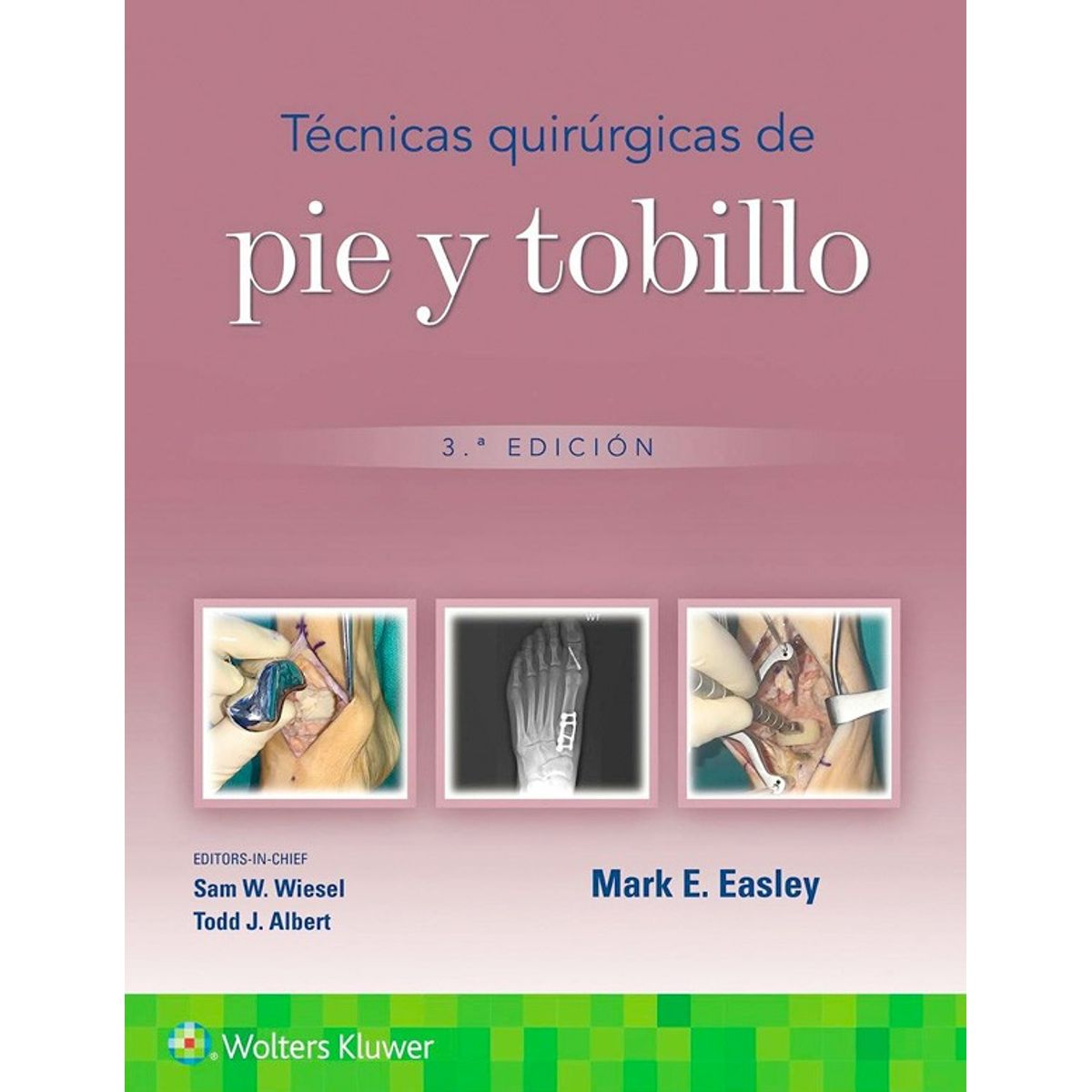 EDITORIAL MEDITERRANEO - Libro Tecnicas Quirurgicas De Pie Y Tobillo 3Ed.
