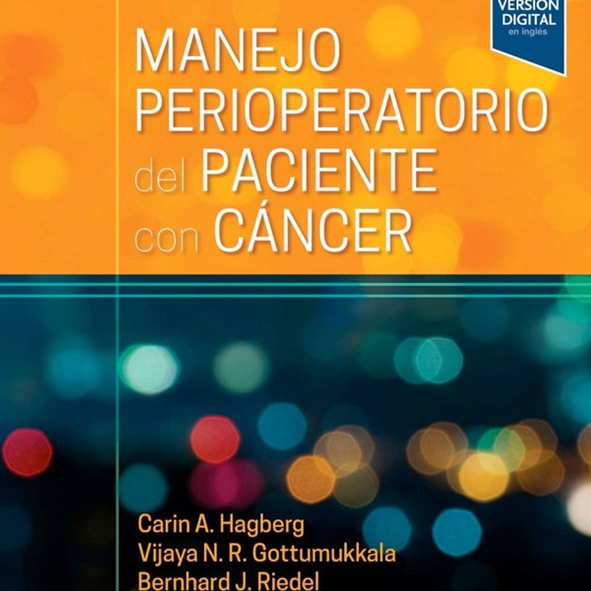EDITORIAL MEDITERRANEO - Libro Manejo Perioperatorio Del Paciente Con Cancer