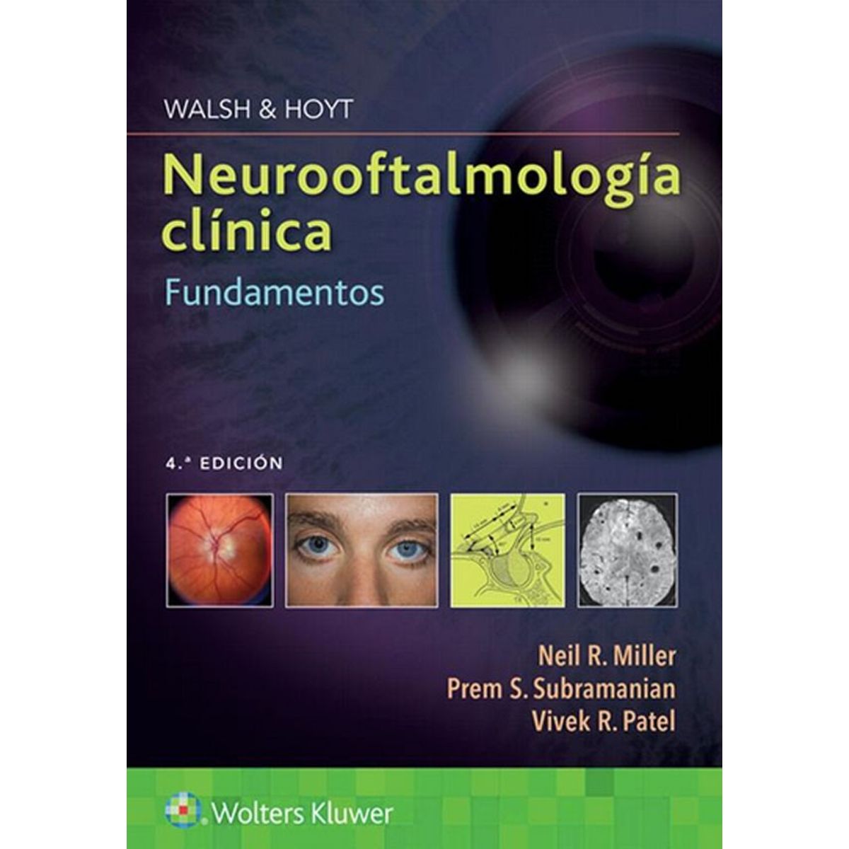 EDITORIAL MEDITERRANEO - Libro Walsh. Neurooftalmologia Clinica. Fundamentos 4Ed.