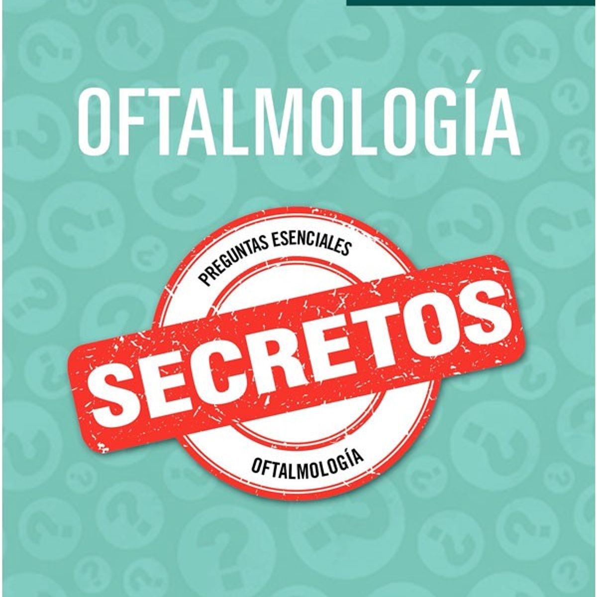 EDITORIAL MEDITERRANEO - Libro Secretos. Oftalmologia 5Ed.