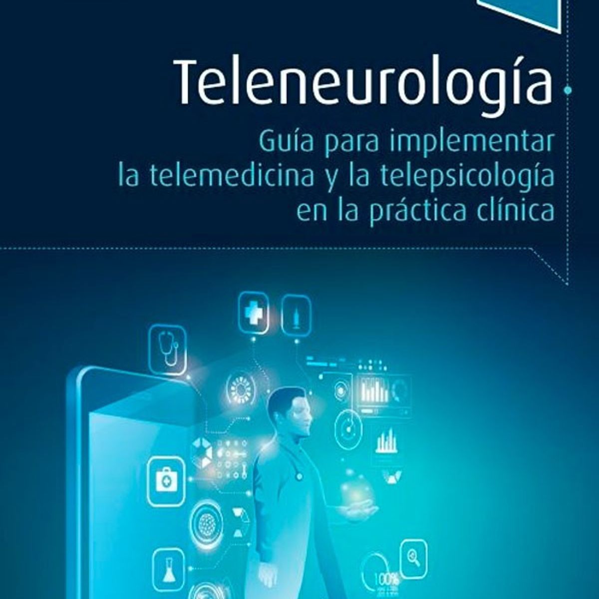 EDITORIAL MEDITERRANEO - Libro Teleneurologia. Guia Para Implementar La Telemedicina