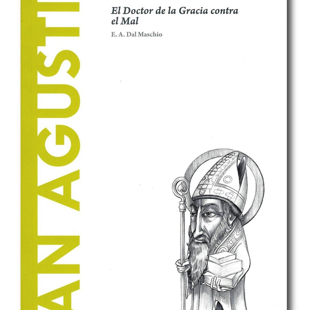 GENERICO - San Agustín El Doctor de la Gracia contra el Mal