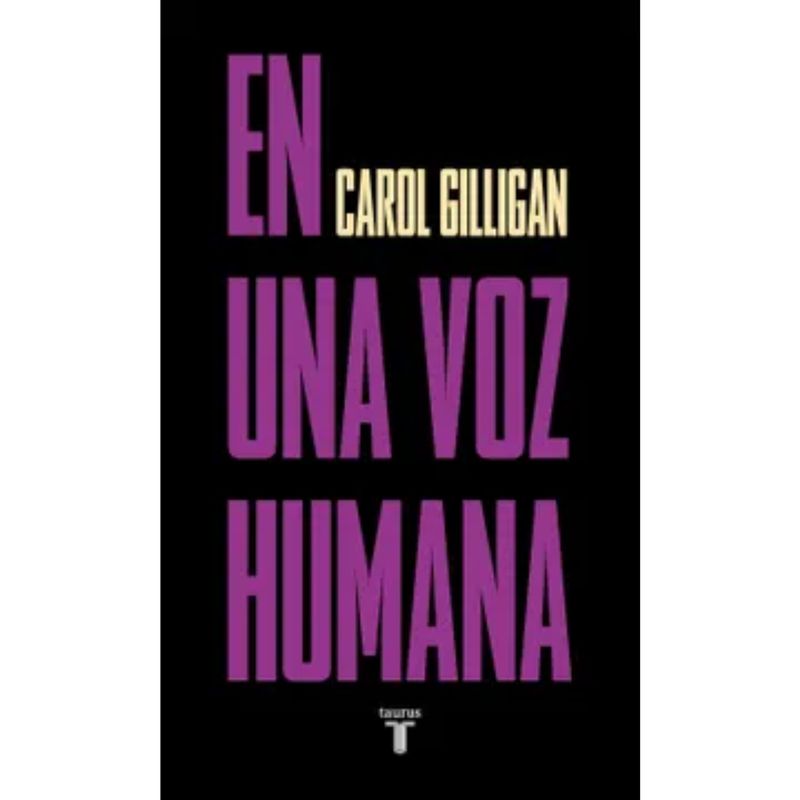 TAURUS - En Una Voz Humana -  Carol Gilligan