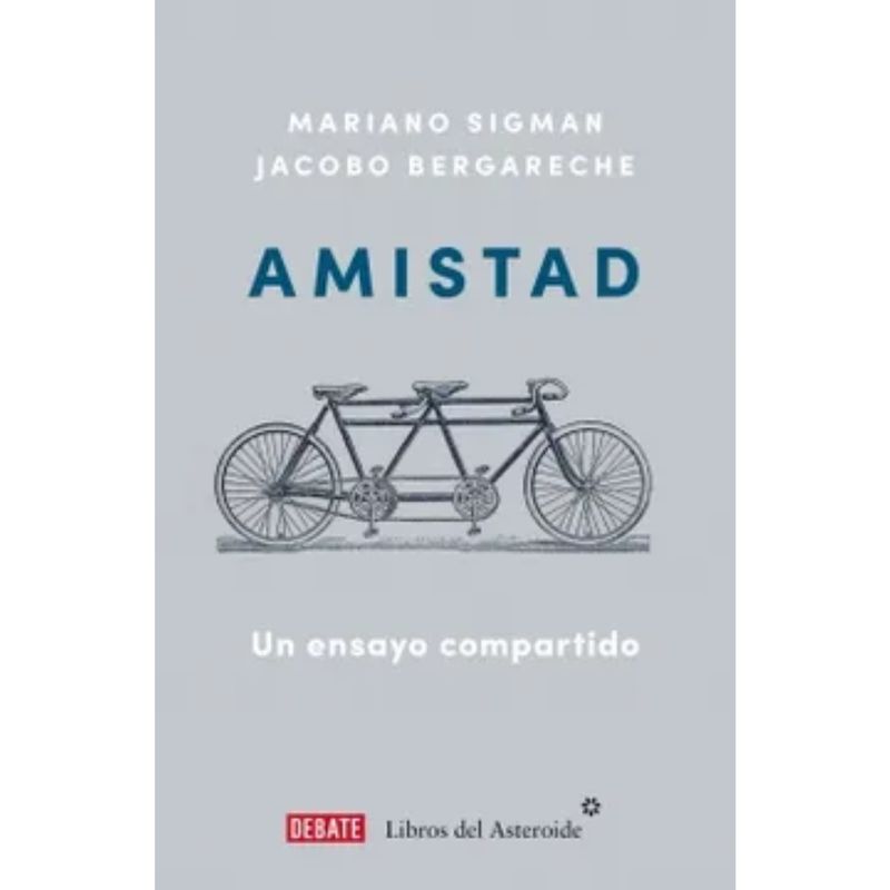 DEBATE - Amistad - Mariano Sigman -  Jacobo Bergareche - Debate