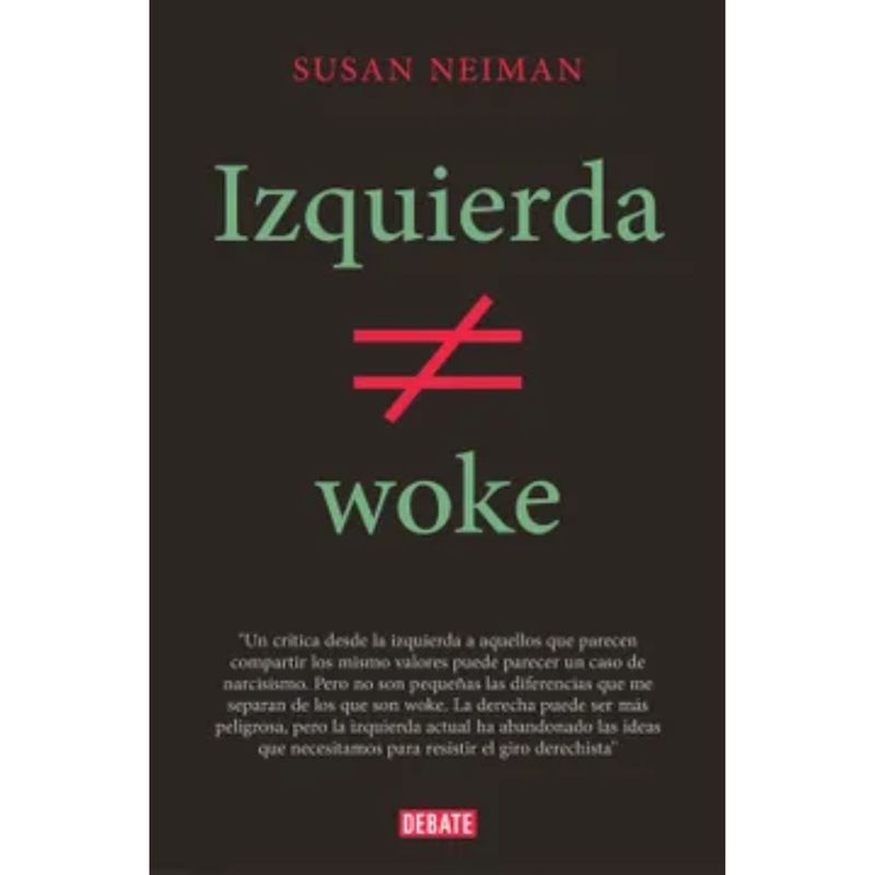 DEBATE - Izquierda No Es Woke - Susan Neiman