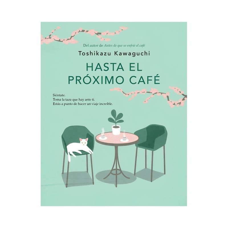 TOP10BOOKS - LIBRO HASTA EL PROXIMO CAFE / TOSHIKAZU KAWAGUCHI / PLAZA & JANES