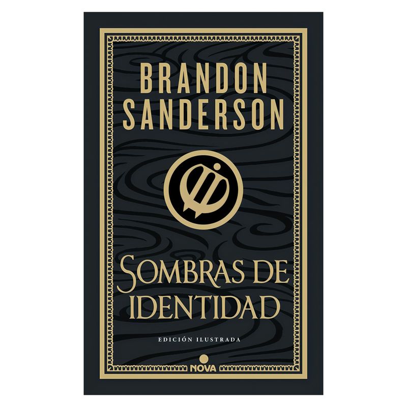 TOP10BOOKS - LIBRO SOMBRAS DE IDENTIDAD - ED. ILUSTRADA / BRANDON SANDERSON / NOVA