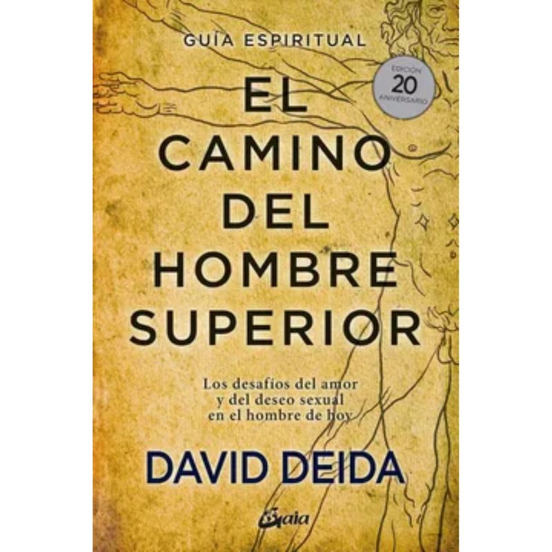 GAIA - El Camino Del Hombre Superior - David Deida - Original