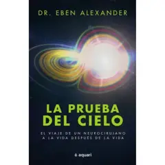 AQUARI - La Prueba Del Cielo - Eben Alexander