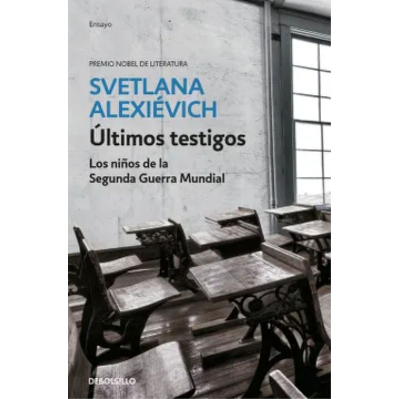 DEBOLSILLO - Ultimos Testigos De Alexiévich Svetlana -  Debolsillo