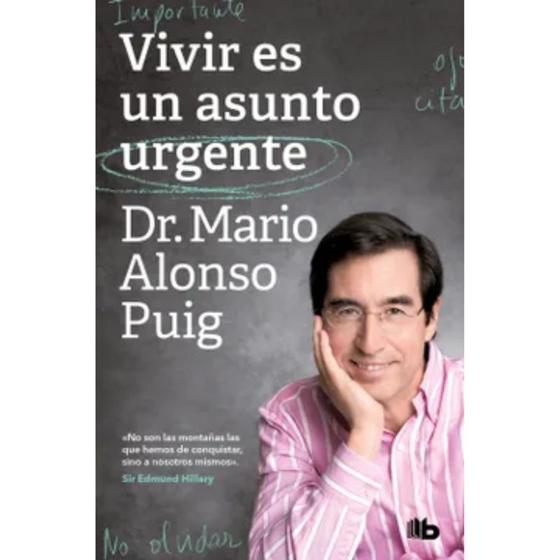 DEBOLSILLO - Vivir Es Un Asunto Urgente -  Mario Alonso Puig - Debolsillo