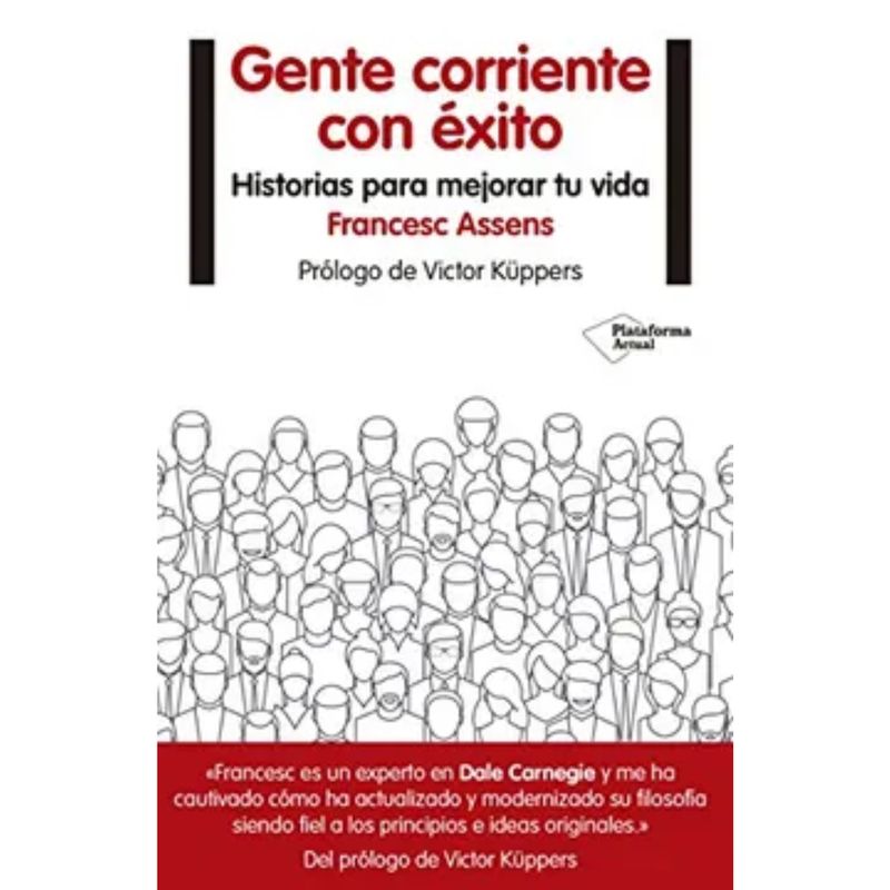 Plataforma Editorial - Gente Corriente Con Éxito - Francesc Assens