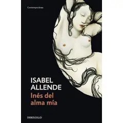 DEBOLSILLO - Libro Ines Del Alma Mia - Allende, Isabel