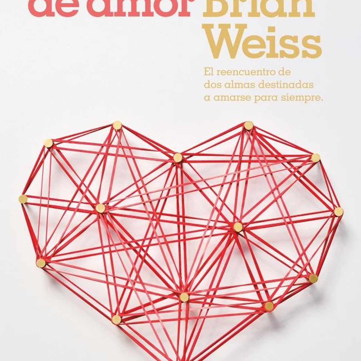 B DE BOLSILLO - Libro Lazos De Amor - Weiss, Brian