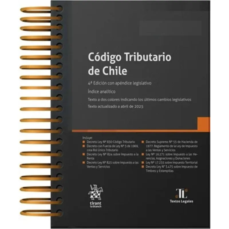 TIRANT LO BLANCH - CÓDIGO TRIBUTARIO DE CHILE 4ª Edición 2025 / Anillado