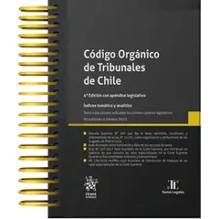TIRANT LO BLANCH - CÓDIGO ORGANICO DE TRIBUNALES DE CHILE 4ª Edición 2025 / Anillado