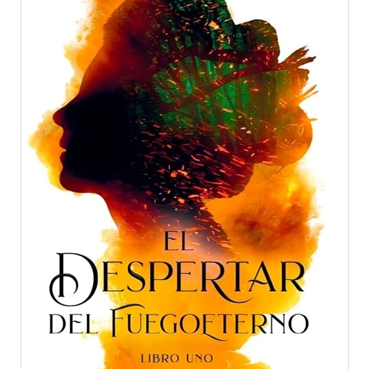 TOP10BOOKS - LIBRO El Despertar Del Fuego Eterno - El Despertar Del Fuego Eterno