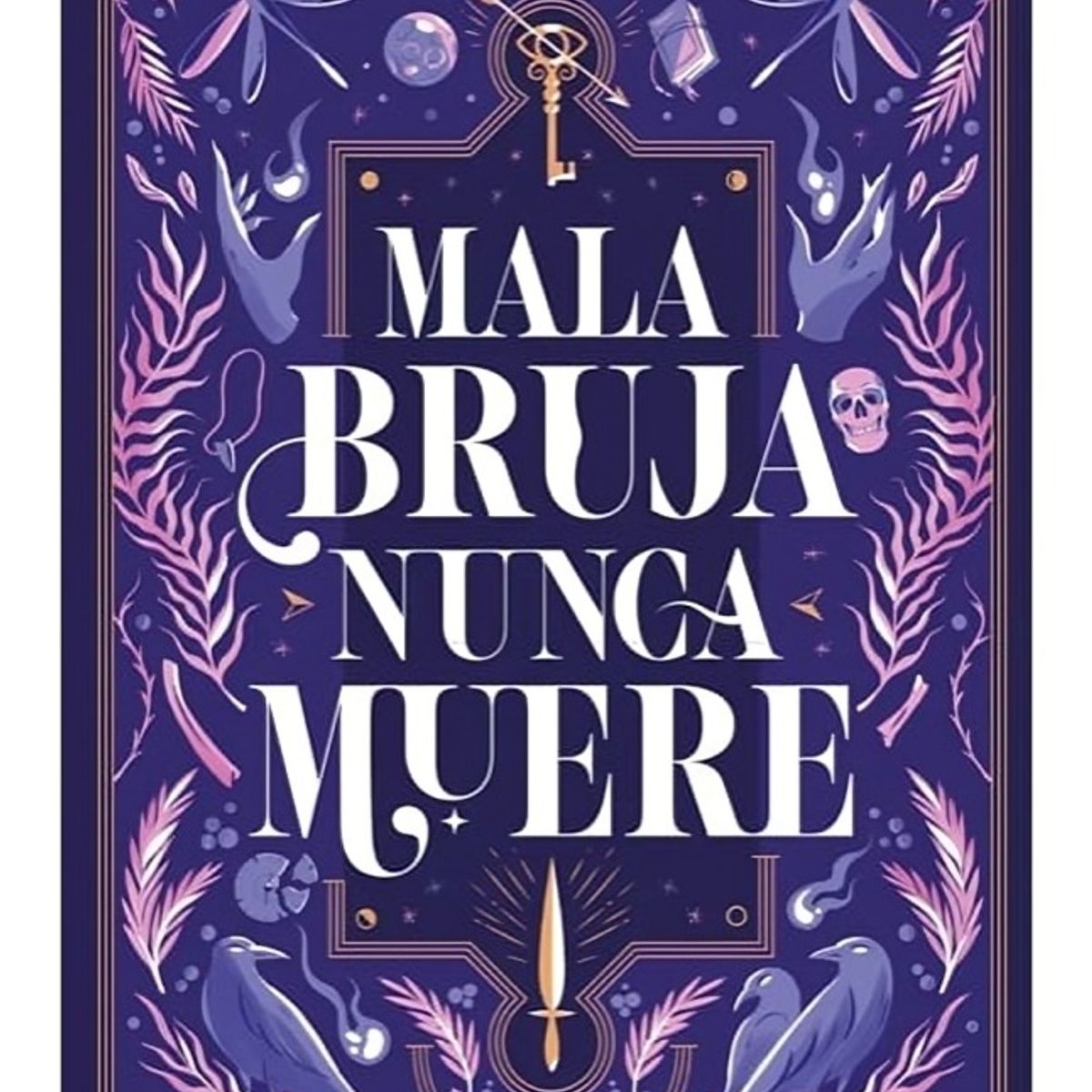 TOP10BOOKS - LIBRO Mala Bruja Nunca Muere - Mala Bruja Nunca Muere