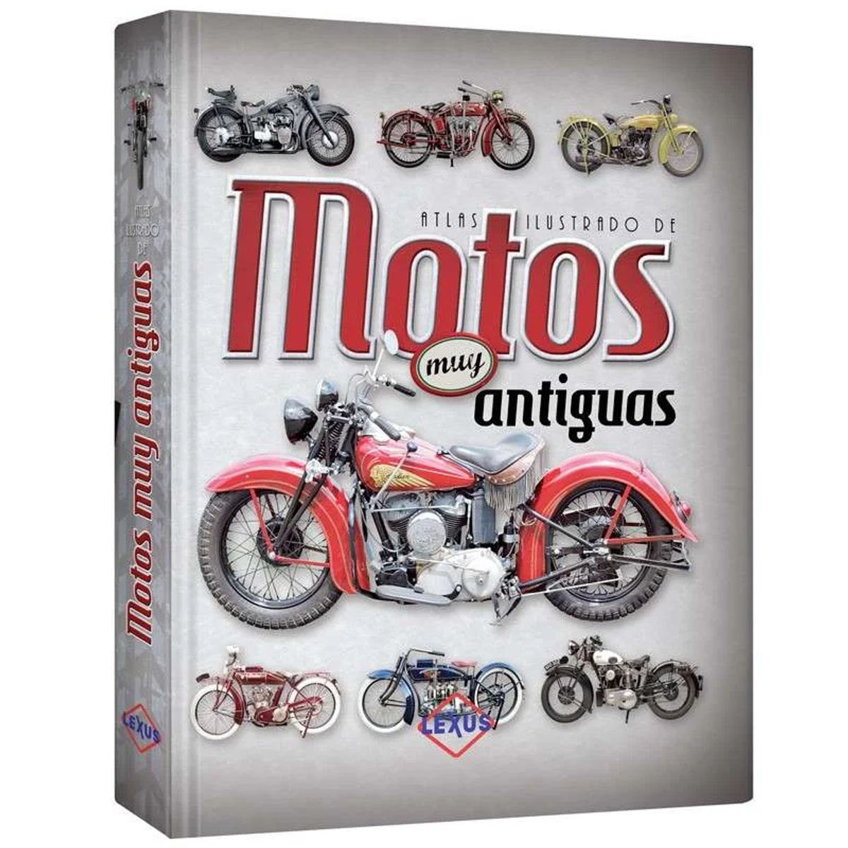 LEXUS EDITORES - Atlas Ilustrado De Motos Muy Antiguas - Lexus - Nuevo y Original