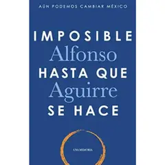 GENERICO - Imposible Hasta Que Se Hace - Alfonso Aguirre