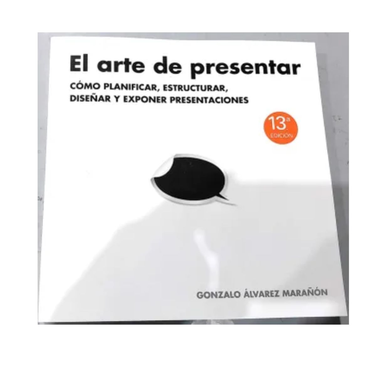 GESTION 2000 - El Arte De Presentar - Gonzalo Alvarez Marañon