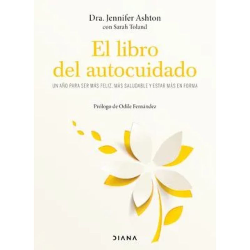 DIANA - El Libro Del Autocuidado - Jennifer Ashton