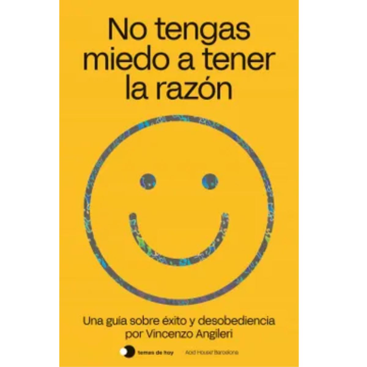 TEMAS DE HOY - No Tengas Miedo A Tener La Razon - Vincenzo Angileri