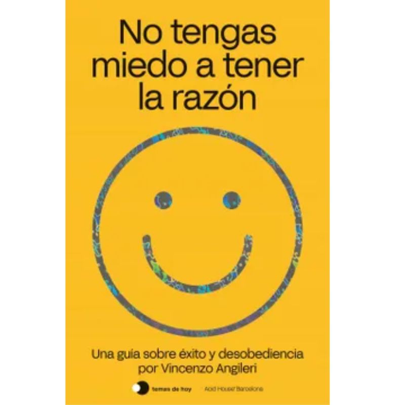 TEMAS DE HOY - No Tengas Miedo A Tener La Razon - Vincenzo Angileri