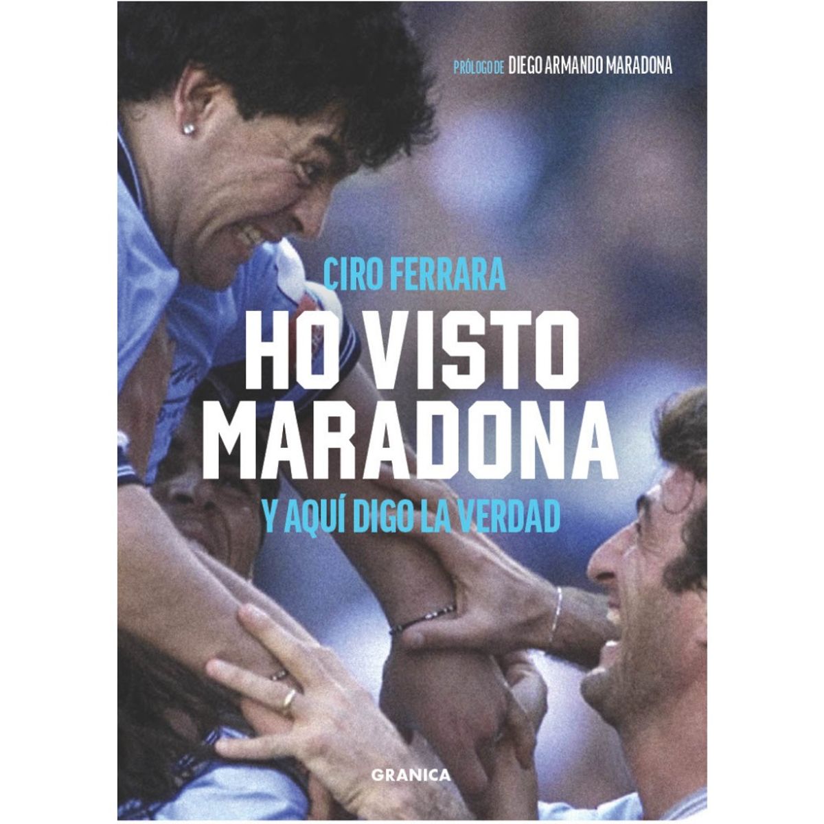 GRANICA - Libro HO VISTO MARADONA