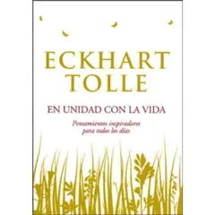 GRIJALBO - En Unidad Con La Vida - Eckhart Tolle - Libro Original