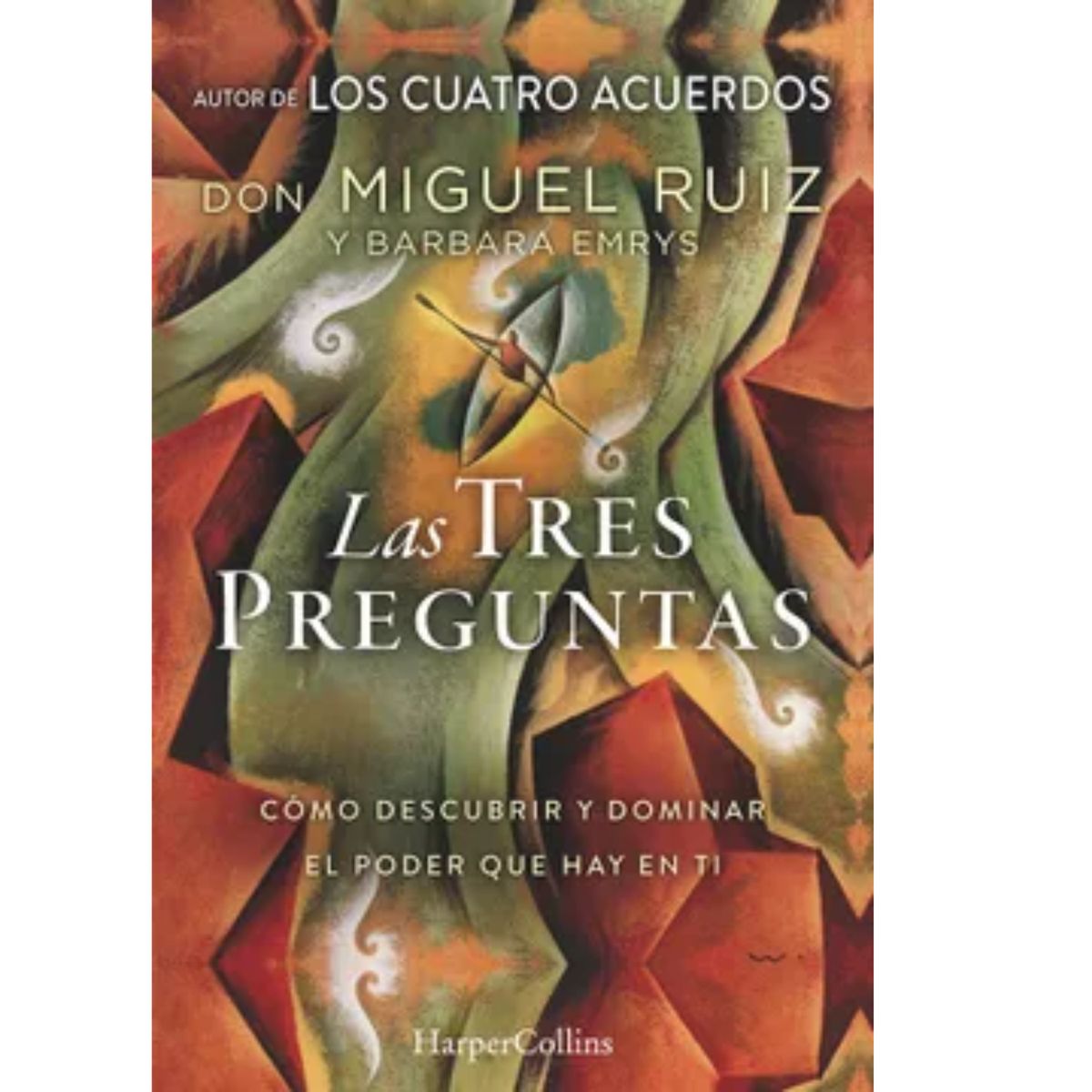 HARPERCOLLINS - Las Tres Preguntas - Miguel Ruiz