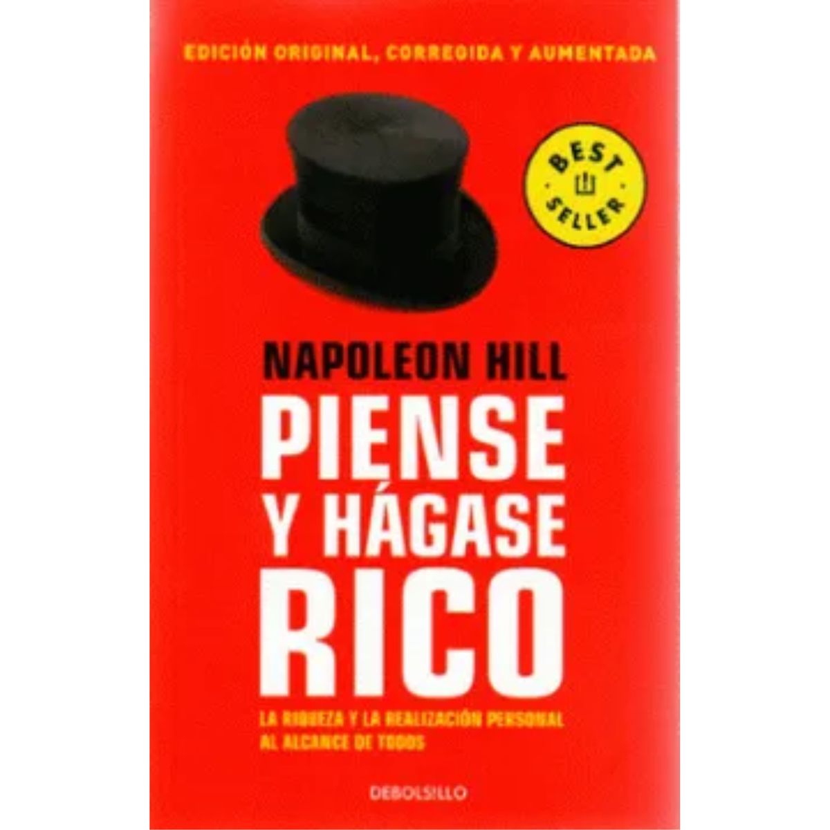 DEBOLSILLO - Piense Y Hágase Rico - Napoleon Hill - Debolsillo
