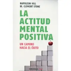 DEBOLSILLO - La Actitud Mental Positiva - Napoleon Hill -