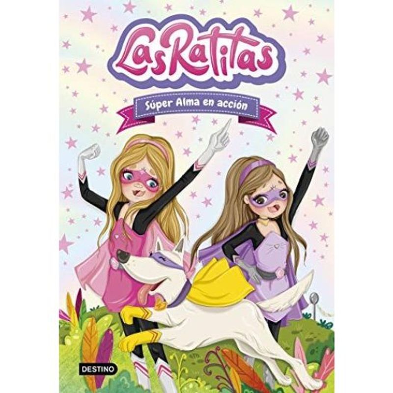 DESTINO - Las Ratitas 2 Super Alma En Accion, Libro
